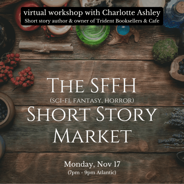 The SFFH Short Story Market (virtual) with Charlotte Ashley