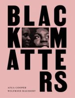 Black Matters - Afua Coooper & Wilfried Raussert
