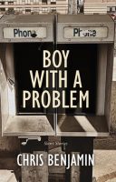 Boy with a Problem - Chris Benjamin