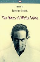 Langston Hughes - The Ways of White Folks