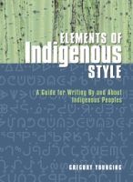Non-fiction - The Elements of Indigenous Style (by Gregory Younging)